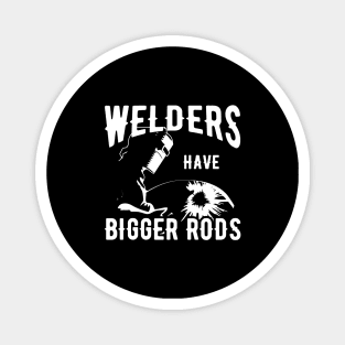 Welder - Welders have bigger rods Magnet